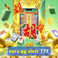 ouro pg slots 777